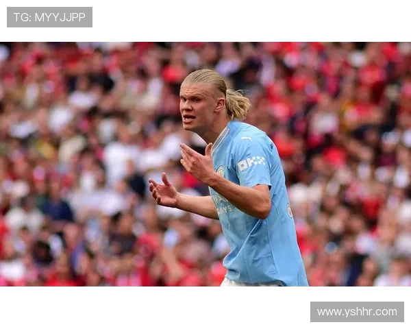 哈兰德率领曼城冲击冠军荣耀新王登基展现无与伦比统治力 哈兰德率领曼城冲击冠军荣耀新王登基展现无与伦比统治力