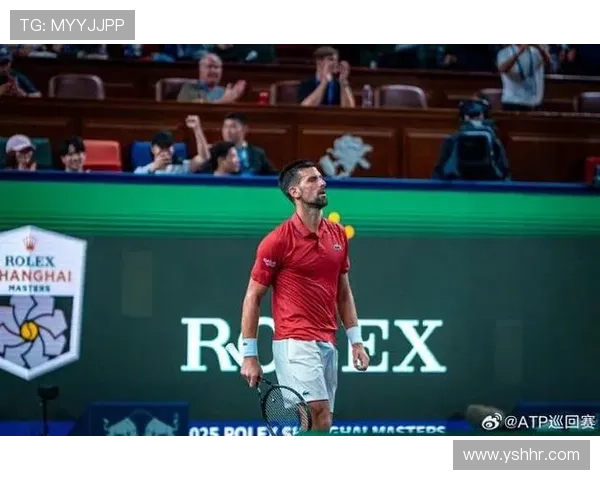 德约科维奇强势回归上海大师赛再度晋级展现王者风范